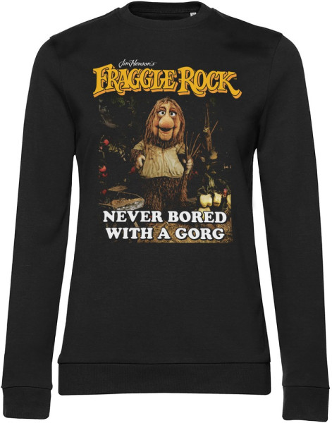 Fraggle Rock Damen Never Bored With A Gorg Girly Sweatshirt