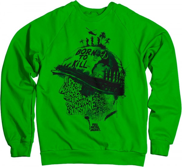 Full Metal Jacket Sayings Sweatshirt Green