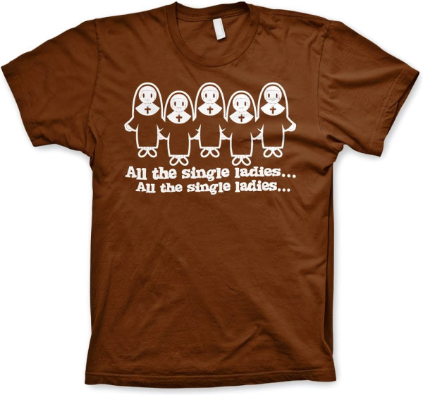 Hybris All The Single Ladies... T-Shirt Brown