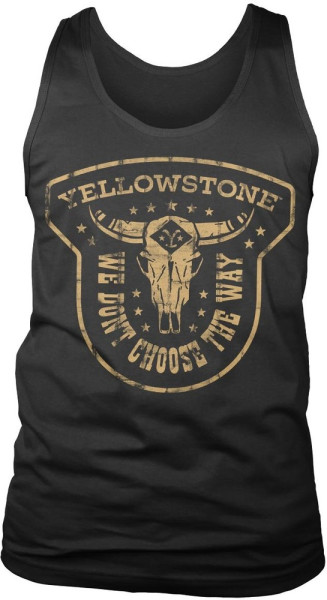 Yellowstone We Don't Choose The Way Tank Top Black