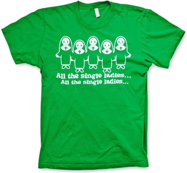 Hybris All The Single Ladies... T-Shirt Green